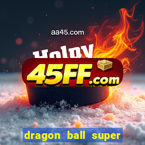 dragon ball super broly filme completo dublado - youtube